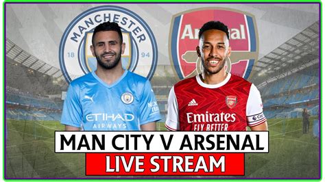 Man City vs Arsenal live stream